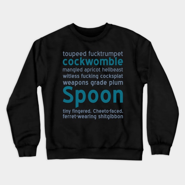 Anti-Trump Scottish Insults Crewneck Sweatshirt by MalarkeyPie